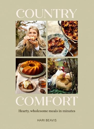 Country Comfort: Hearty, wholesome meals in minutes - The Sunday Times Bestseller Hari Beavis 9780711297890 book cover