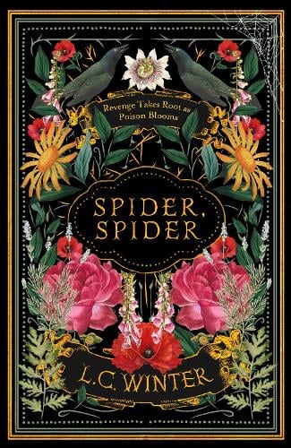 Spider, Spider: Revenge takes root as poison blooms L. C. Winter 9780715655825 book cover