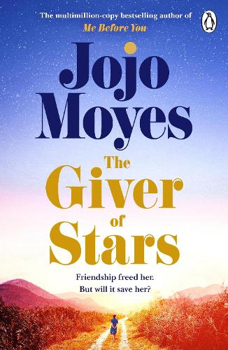 The Giver of Stars Jojo Moyes 9780718183219 book cover