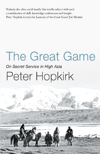 The Great Game Peter Hopkirk 9780719564475 book cover