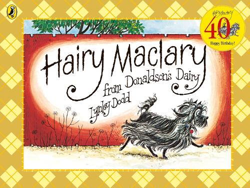 Hairy Maclary from Donaldson's Dairy - Hairy Maclary and Friends Lynley Dodd 9780723278054 book cover