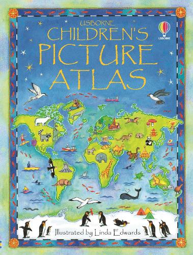 Children's Picture Atlas - Usborne Atlases Ruth Brocklehurst, Linda Edwards 9780746047132 book cover