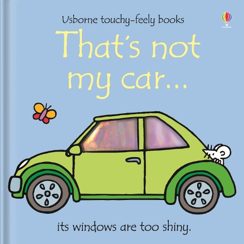 That's not my car... - THAT'S NOT MY (Board book) Fiona Watt, Rachel Wells 9780746056622 book cover