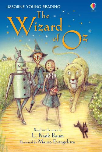 The Wizard of Oz - Young Reading Series 2 Rosie Dickins, Mauro Evangelista 9780746070536 book cover