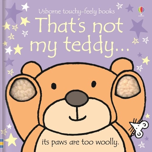 That's not my teddy. - THAT'S NOT MY (Board book) Fiona Watt, Rachel Wells 9780746085172 book cover
