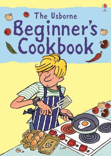Beginner's Cookbook - Cookery School (Spiral bound) Fiona Watt, Kim Lane, Christyan Fox 9780746085387 book cover