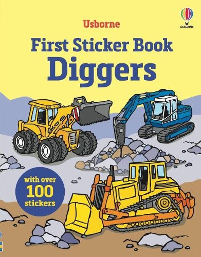 First Sticker Book Diggers - First Sticker Books Sam Taplin, Dan Crisp 9780746089392 book cover