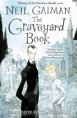 The Graveyard Book: WINNER OF THE CARNEGIE MEDAL 2010 Neil Gaiman, Chris Riddell 9780747594802 book cover