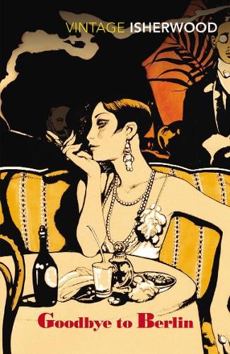 Goodbye to Berlin Christopher Isherwood 9780749390549 book cover