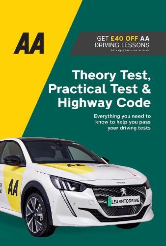 Theory Test, Practical Test & Highway Code: AA Driving Books - AA Driving Books AA Publishing 9780749583101 book cover