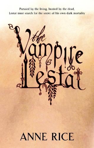 The Vampire Lestat: Volume 2 in series - Vampire Chronicles Anne Rice 9780751541960 book cover