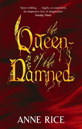 The Queen Of The Damned: Volume 3 in series - Vampire Chronicles Anne Rice 9780751541991 book cover