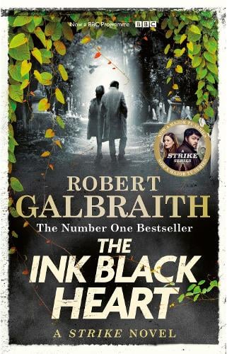The Ink Black Heart - Strike Robert Galbraith 9780751584196 book cover