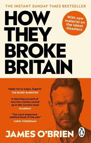 How They Broke Britain James O'Brien 9780753560365 book cover