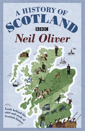A History Of Scotland Neil Oliver 9780753826638 book cover