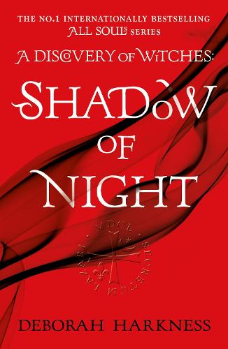 Shadow of Night: All Souls 2 - All Souls Deborah Harkness 9780755384754 book cover