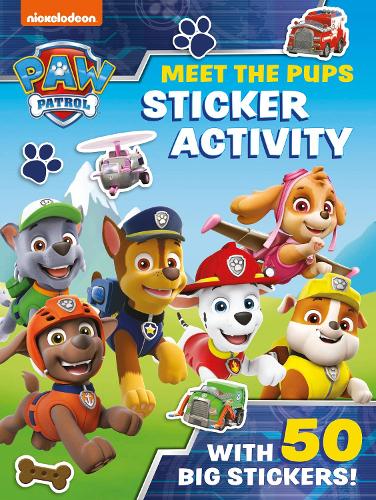 Paw Patrol: Meet the Pups Sticker Activity Paw Patrol 9780755502684 book cover