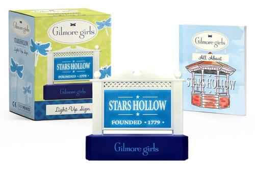 Gilmore Girls: Stars Hollow Light-Up Sign - RP Minis Michelle Morgan 9780762480128 book cover