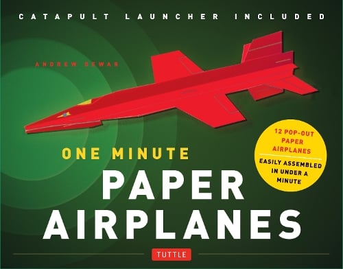 One Minute Paper Airplanes Kit: 12 Pop-Out Planes, Easily Assembled in Under a Minute: Paper Airplane Book with Paper, 12 Projects & Plane Launcher Andrew Dewar 9780804844550 book cover