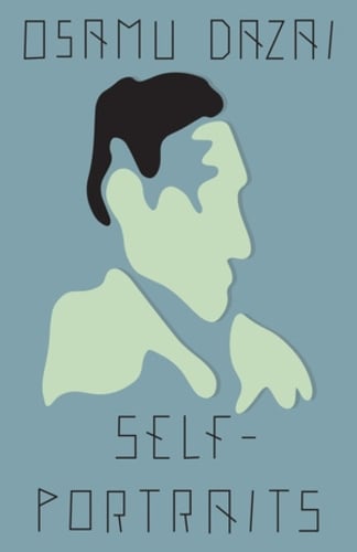 Self-Portraits: Stories Osamu Dazai, Ralph McCarthy 9780811232265 book cover
