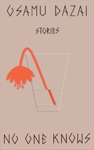 No One Knows Osamu Dazai, Ralph McCarthy 9780811239332 book cover