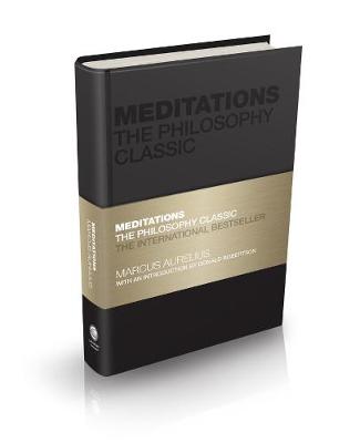 Meditations: The Philosophy Classic - Capstone Classics Marcus Aurelius, Donald Robertson, Tom Butler-Bowdon 9780857088468 book cover