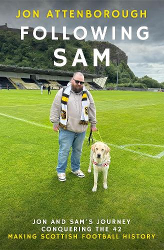 Following Sam: Jon and Sam's Journey Conquering the 42 Jon Attenborough 9780857162830 book cover