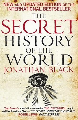 The Secret History of the World Jonathan Black, Quercus Quercus 9780857380975 book cover