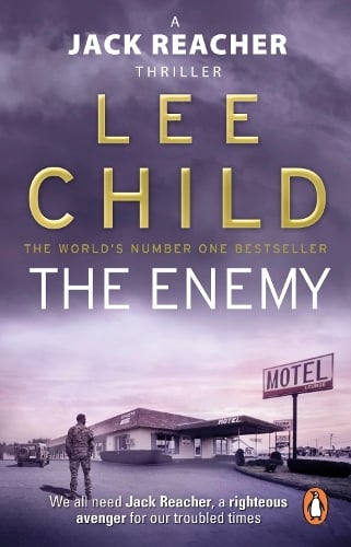 The Enemy: (Jack Reacher 8) - Jack Reacher Lee Child 9780857500113 book cover