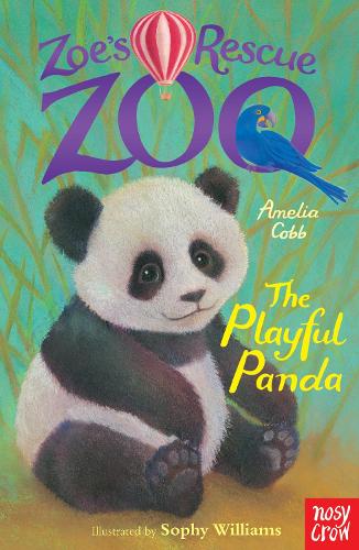 Zoe's Rescue Zoo: The Playful Panda - Zoe's Rescue Zoo Amelia Cobb, Sophy Williams 9780857632166 book cover
