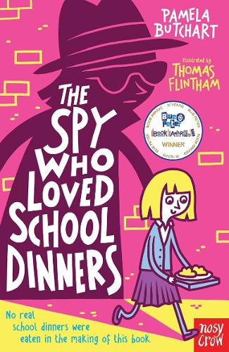 The Spy Who Loved School Dinners - Izzy and Friends Pamela Butchart, Thomas Flintham 9780857632579 book cover