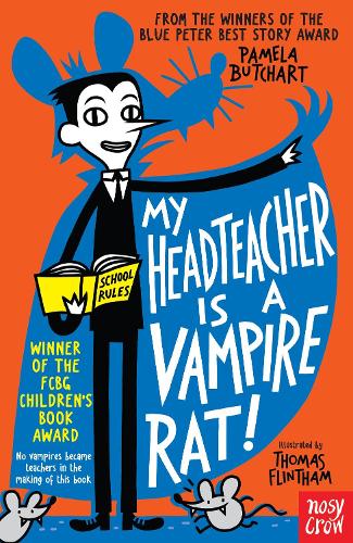 My Headteacher is a Vampire Rat - Izzy and Friends Pamela Butchart, Thomas Flintham 9780857632890 book cover