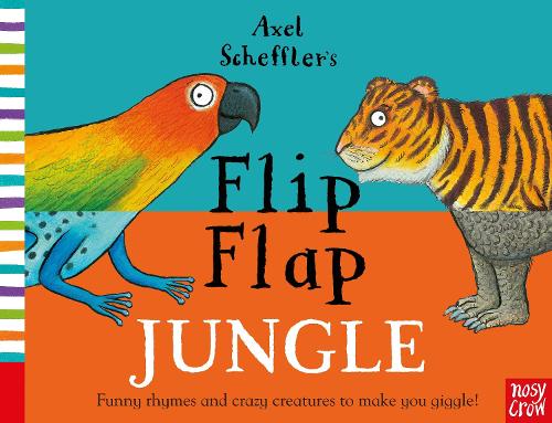 Axel Scheffler's Flip Flap Jungle - Axel Scheffler's Flip Flap Series (Board book) Nosy Crow Ltd, Axel Scheffler 9780857634108 book cover