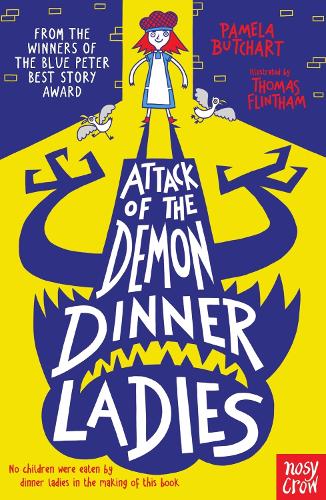 Attack of the Demon Dinner Ladies - Izzy and Friends Pamela Butchart, Thomas Flintham 9780857636065 book cover