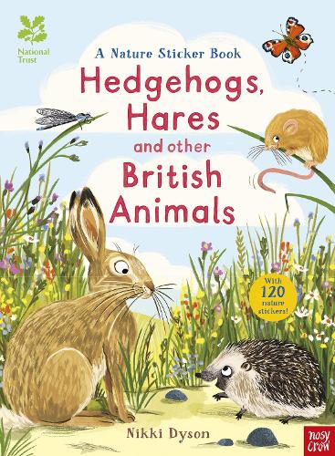 National Trust: Hedgehogs, Hares and Other British Animals - National Trust Sticker Spotter Books Nikki Dyson 9780857636508 book cover