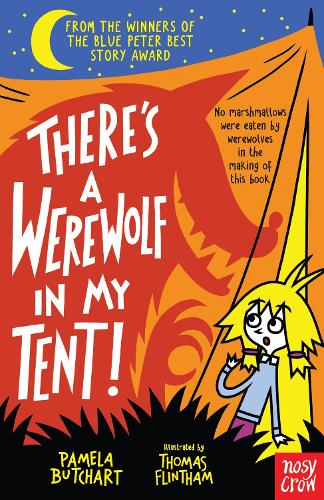 There's a Werewolf In My Tent! - Izzy and Friends Pamela Butchart, Thomas Flintham 9780857639066 book cover