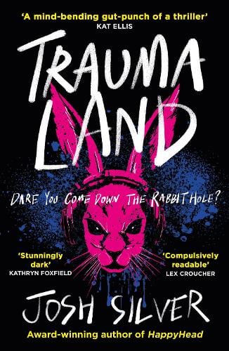Traumaland Josh Silver 9780861549283 book cover