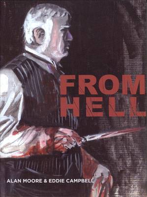 From Hell Alan Moore, Eddie Campbell 9780861661411 book cover