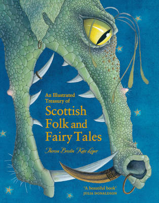 An Illustrated Treasury of Scottish Folk and Fairy Tales - Illustrated Scottish Treasuries Theresa Breslin, Kate Leiper 9780863159077 book cover