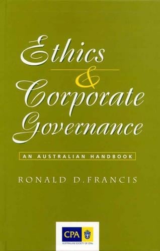 Ethics and Corporate Governance: an Australian Handbook R Francis 9780868406824 book cover