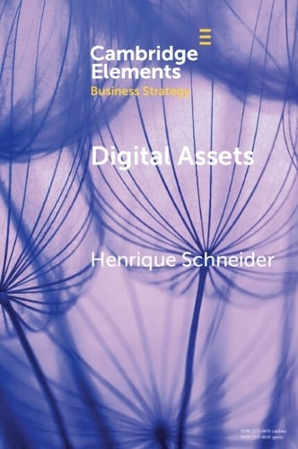 Digital Assets: A Portfolio Perspective - Elements in Business Strategy Henrique Schneider 9781009437608 book cover