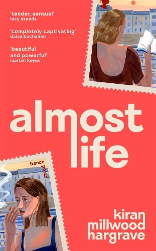 Almost Life Kiran Millwood Hargrave 9781035007493 book cover