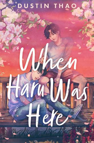 When Haru Was Here Dustin Thao 9781035008971 book cover