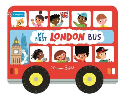 Whizzy Wheels: My First London Bus - Campbell London (Board book) Marion Billet 9781035011957 book cover