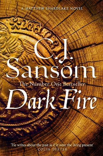 Dark Fire - The Shardlake series C. J. Sansom 9781035012305 book cover
