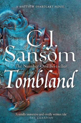 Tombland - The Shardlake series C. J. Sansom 9781035012312 book cover