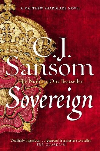 Sovereign - The Shardlake series C. J. Sansom 9781035012329 book cover