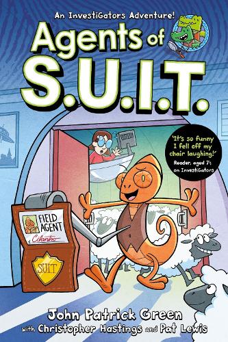 Agents of S.U.I.T. - Agents of S.U.I.T. John Patrick Green, Christopher Hastings, Pat Lewis 9781035015467 book cover