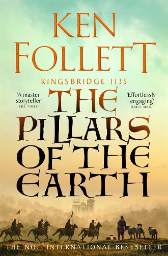The Pillars of the Earth - The Kingsbridge Novels Ken Follett 9781035020157 book cover