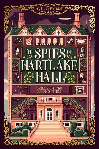 The Spies of Hartlake Hall - Patrick Gallagher R. L. Graham 9781035021956 book cover